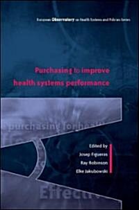 Purchasing to improve health systems performance (Hardcover)
