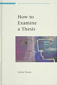 How to Examine a Thesis (Hardcover)