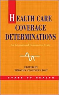 Health Care Coverage Determinations: An International Comparative Study (Paperback)