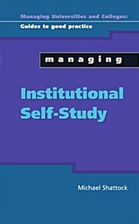 Managing Institutional Self Study (Paperback)