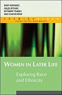 Women in Later Life: Exploring Race and Ethnicity (Paperback)