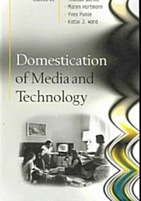 Domestication of Media And Technology (Paperback)