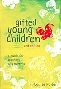 Gifted Young Children: A Guide For Teachers and Parents (Paperback, 2 ed)