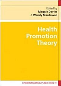Health Promotion Theory (Paperback)