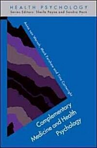 Complementary Medicine and Health Psychology (Paperback, ed)