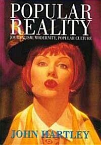 Popular Reality: Journalism and Popular Culture (Paperback)