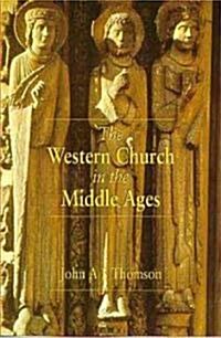 The Western Church in the Middle Ages (Paperback)