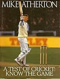 Test of Cricket-Know the Game (Hardcover)