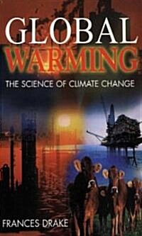 Global Warming : The Science of Climate Change (Paperback)