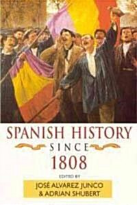 Spanish History Since 1808 (Paperback)