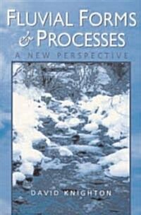 Fluvial Forms and Processes : A New Perspective (Paperback, 2 ed)