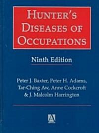 Hunters Diseases of Occupations (Hardcover, 9th, Subsequent)