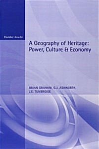 A Geography of Heritage (Paperback)