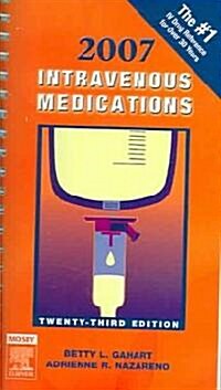 Intravenous Medications 2007 (Paperback, 23th, Spiral)