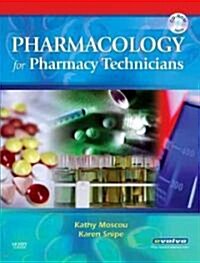 Pharmacology for Pharmacy Technicians (Paperback, CD-ROM, 1st)