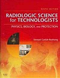 Radiologic Science for Technologists (Hardcover, 9th)