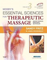 Mosbys Essential Sciences for Therapeutic Massage (Paperback, DVD, 3rd)