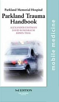 Parkland Trauma Handbook (Paperback, 3)