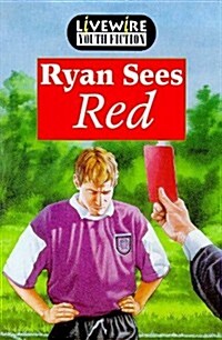 Livewire Youth Fiction Ryan Sees Red (Paperback, 1st)