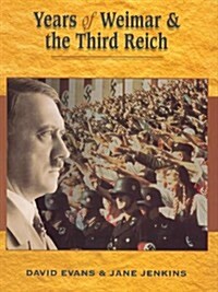 Years of Weimar and the Third Reich (Paperback)