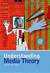 Understanding Media Theory (Paperback)