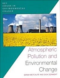 Atmospheric Pollution and Environmental Change (Paperback)