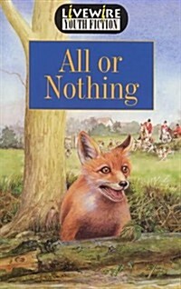 Livewire Youth Fiction All or Nothing (Paperback, 1st)