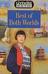 Livewire Youth Fiction Best of Both Worlds (Paperback, 1st)