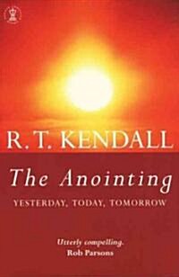 The Anointing : Yesterday, Today, Tomorrow (Paperback)