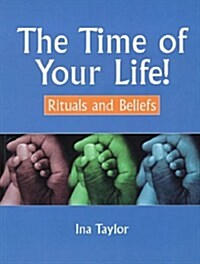 Time of Your Life! (Paperback)
