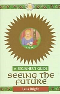 Seeing the Future (Paperback)