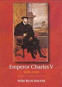 Emperor Charles V 1500-1558 (Paperback)