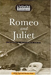 Livewire Shakespeare Romeo and Juliet Teachers Resource Book Teachers Resource Book (Spiral, Teacher)