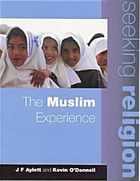 Seeking Religion: The Muslim Experience 2nd Edn (Paperback)