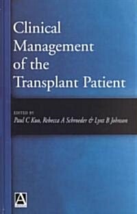 Clinical Management of the Transplant Patient (Hardcover)