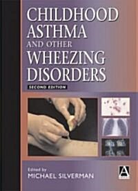 Childhood Asthma and Other Wheezing Disorders (Hardcover, 2)