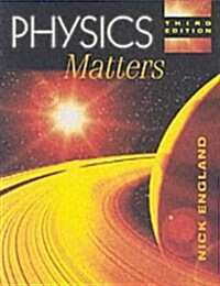 Physics Matters 3rd Edition (Paperback)