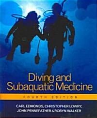 Diving and Subaquatic Medicine, Fourth edition (Paperback, 4 New edition)