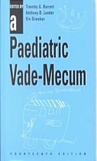 A Paediatric Vade-Mecum, 14Ed (Paperback, 14 ed)