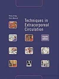 Techniques in Extracorporeal Circulation (Hardcover, 4)