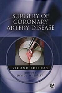 Surgery of Coronary Artery Disease (Hardcover, 2nd)