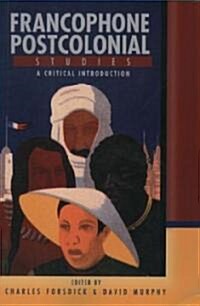 Francophone Postcolonial Studies : A Critical Introduction (Paperback)