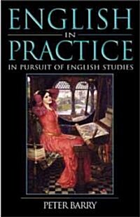 English in Practice: In Pursuit of English Studies (Paperback)