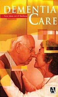 Dementia Care : An Evidence Based Textbook (Paperback)
