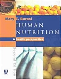 Human Nutrition : A Health Perspective (Paperback, 2 Rev ed)