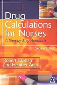 Drug Calculations for Nurses (Paperback, 2nd)