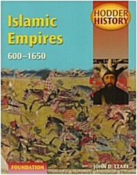 Islamic Empires 600-1600 (Paperback)