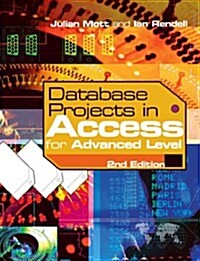 Database Projects in Access for Advanced Level (Paperback, 2nd)