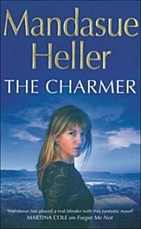 The Charmer : Danger lurks in the smoothest talker (Paperback)