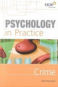 Psychology in Practice: Crime (Paperback)